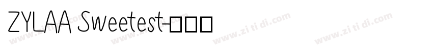 ZYLAA Sweetest字体转换